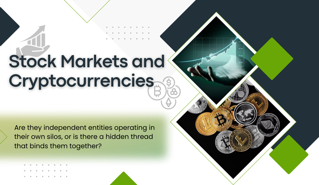 Exploring the Intricate Relationship Stock Markets and Cryptocurrencies