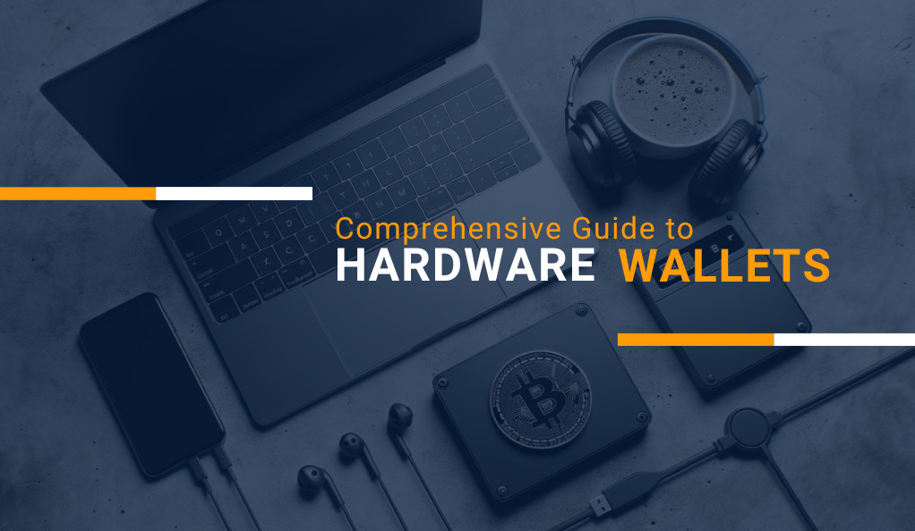 Guide to Hardware Wallets