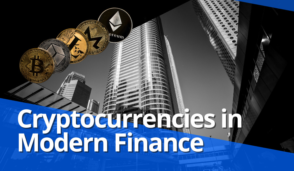 The Role of Cryptocurrencies in Modern Finance